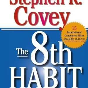 The 8th Habits - From Effectiveness To Greatness -